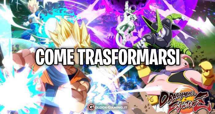 dragon ball fighterz come trasformarsi, dragon ball fighterz trasformazioni