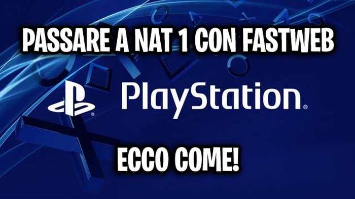 APRIRE NAT 1 PS4 FASTWEB