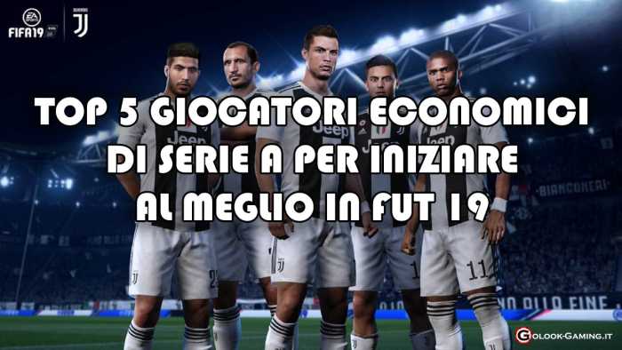 top giocatori economici serie a fifa 19 ultimate team