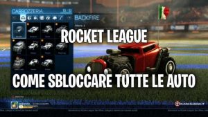 rocket league come sbloccare tutte le auto