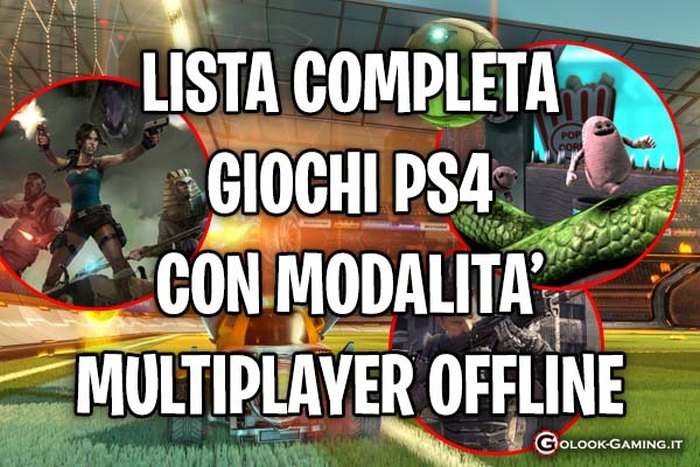PS4 GIOCHI multiplayer offline
