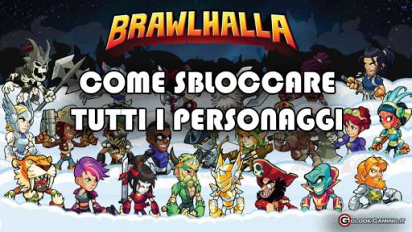 brawlhalla come sbloccare personaggi