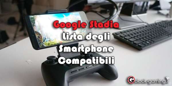 google stadia smartphone compatibili