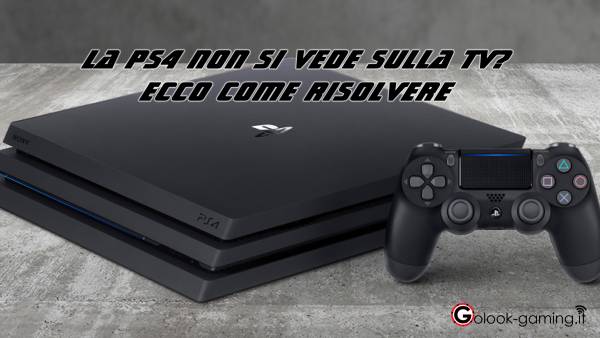 ps4 non si vede sulla tv